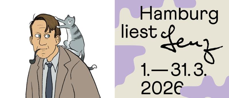 Auf der rechten Seite der Schriftzug "Hamburg liest Lenz - 1.-31.3.2026. Auf der linken Seite eine Illustration des Autors Siegfried Lenz. Er trägt darauf ein helles Hemd, eine dunkle Krawatte und eine beige Jacke. Er hat eine Pfeife im Mund und ihm sitzt eine graue Katze auf der Schulter.