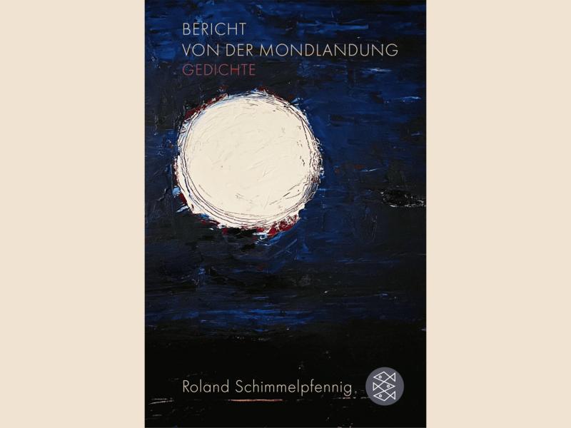 Das Cover des Buches "Bericht von der Mondlandung" von Roland Schimmelpfennig: Ein dunkelblauer Hintergrund mit einem großen weißen Mond drauf.